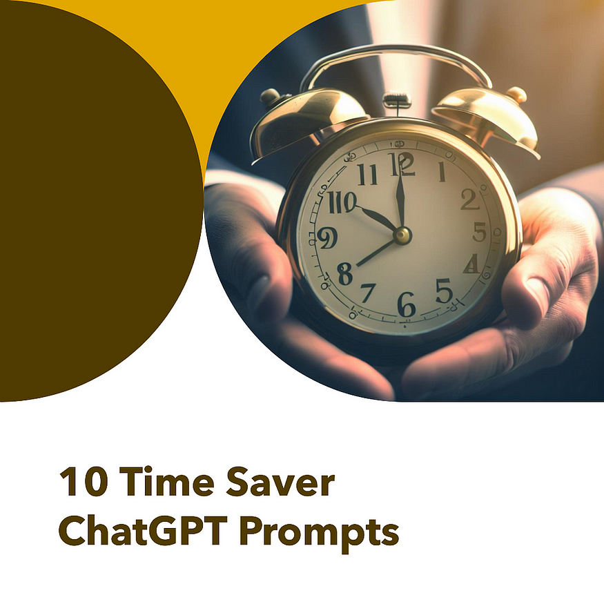 10 Time-Saver ChatGPT Prompts