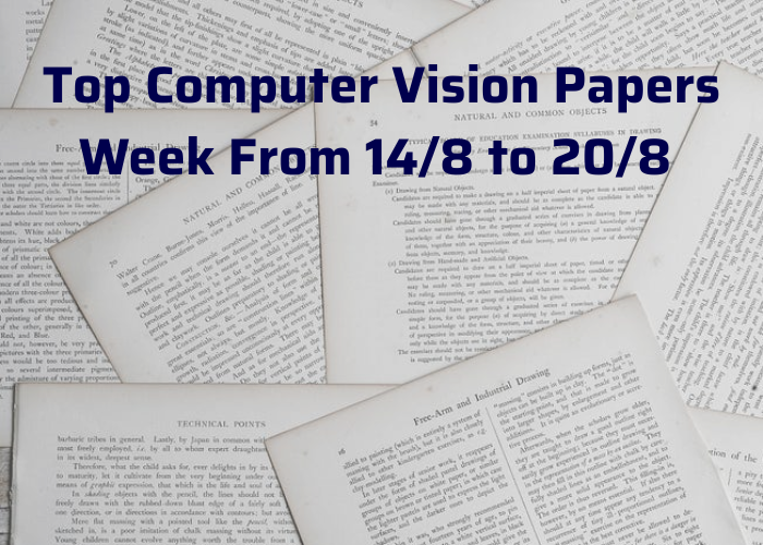 Top Important Computer Vision for the Week from 14/8 to 20/8